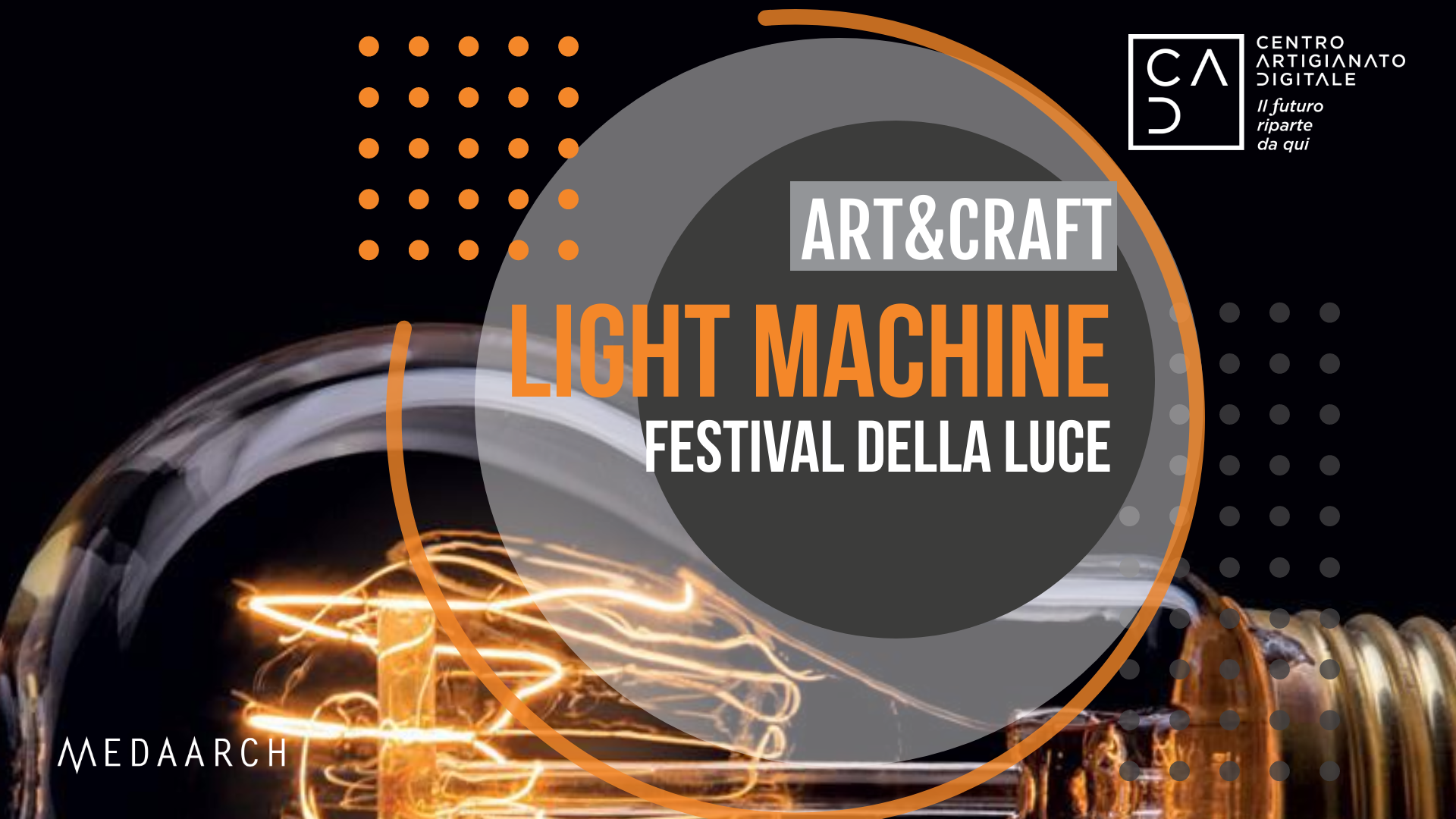 Il 28 settembre 2019 al Centro per l'Artigianato Digitale c'è il FESTIVAL DELLA LUCE