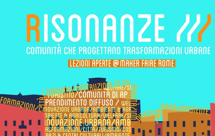 Risonanze alla Maker Faire Rome 2020 con il ciclo di incontri “Rigenerazione di Luoghi”